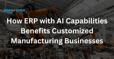 ERP for Manufacturing Businesses